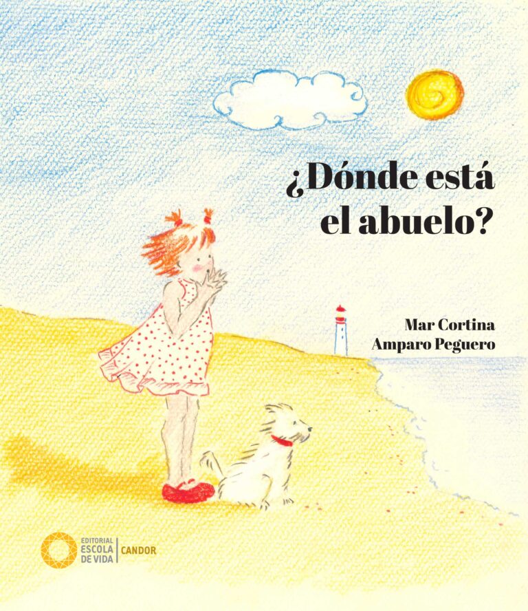 ¿Dónde está el abuelo? Editorial Escola de Vida